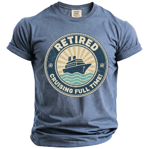 Blue t-shirt with "Retired Cruising Full Time!" and cruise ship graphic.