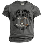 Grey t-shirt with "Last Swing Before the Ring Golf Bachelor Weekend 2026" text.