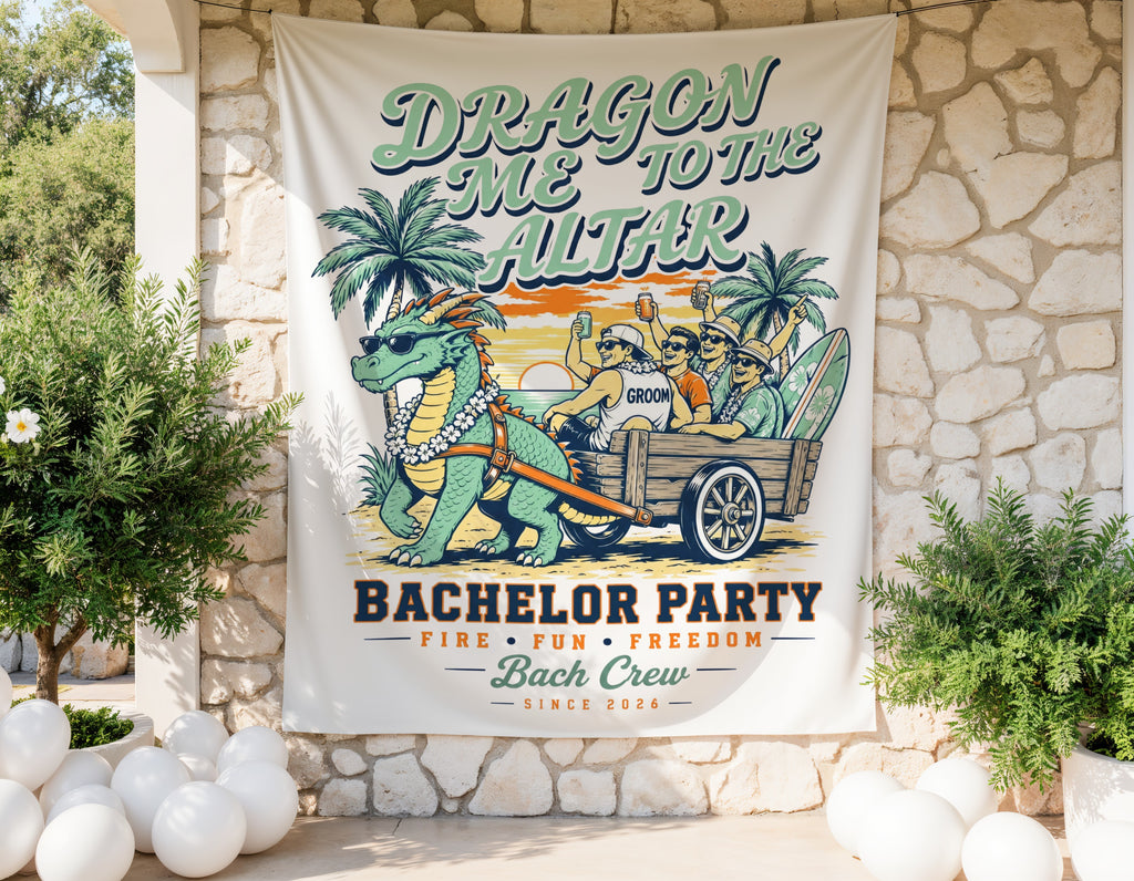 Dragon me to the altar bachelor party banner with groom and friends.