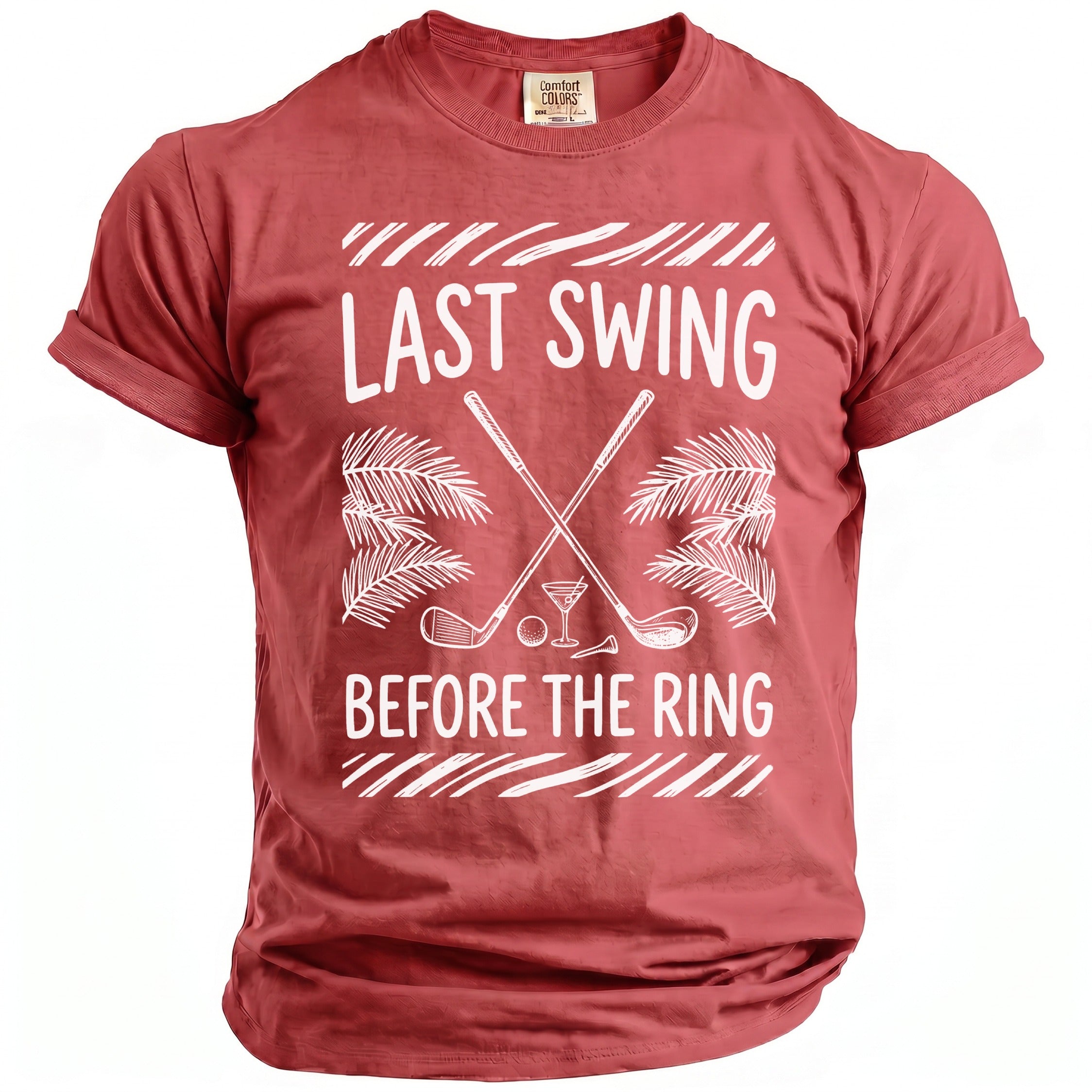 Red t-shirt with white text "LAST SWING BEFORE THE RING" and golf graphics.