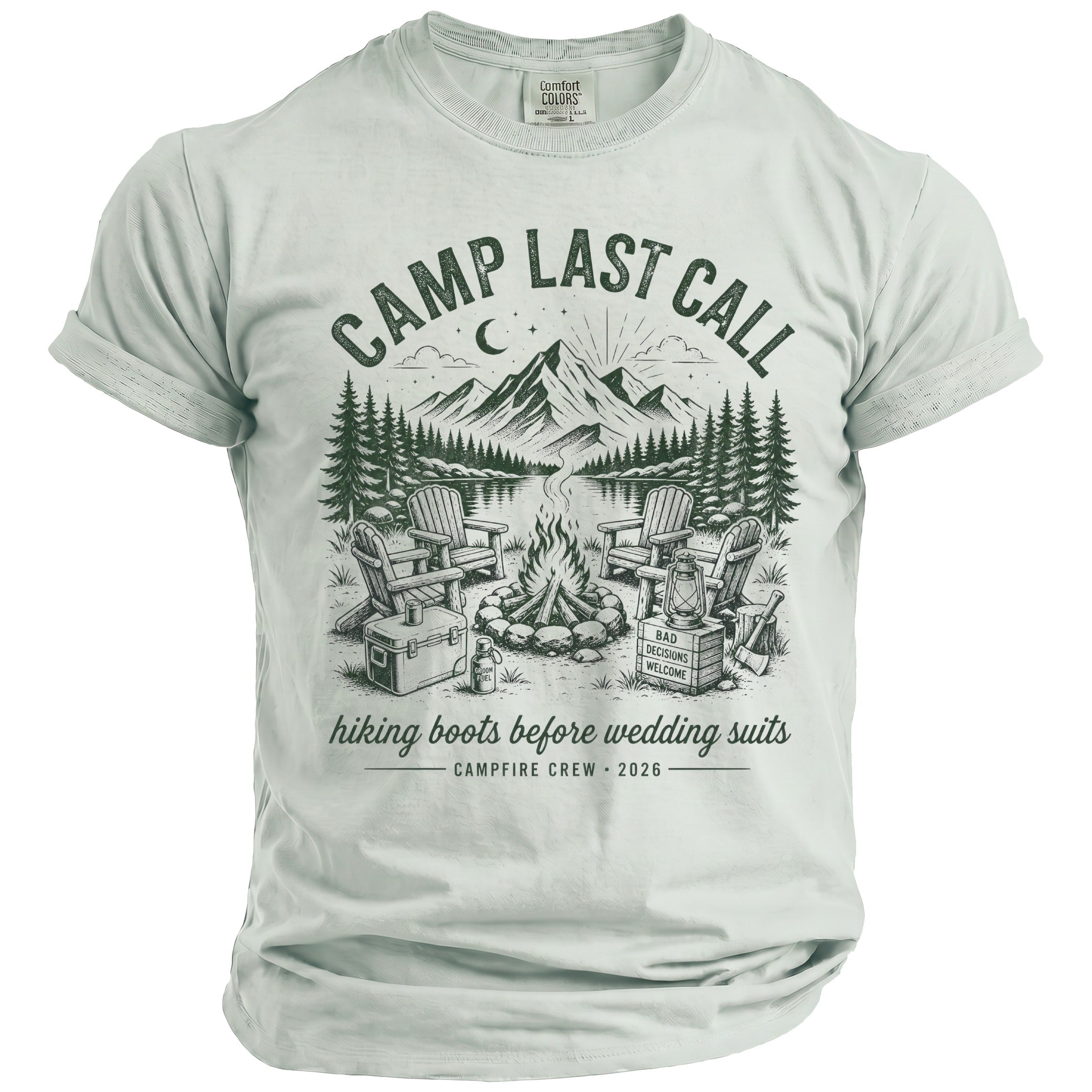 T-shirt with graphic: "CAMP LAST CALL" over camping scene, "hiking boots before wedding suits"