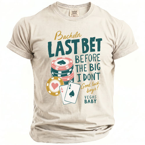 T-shirt with "Bachelor Last Bet Before The Big I Don't Vegas Baby" text and poker chips.