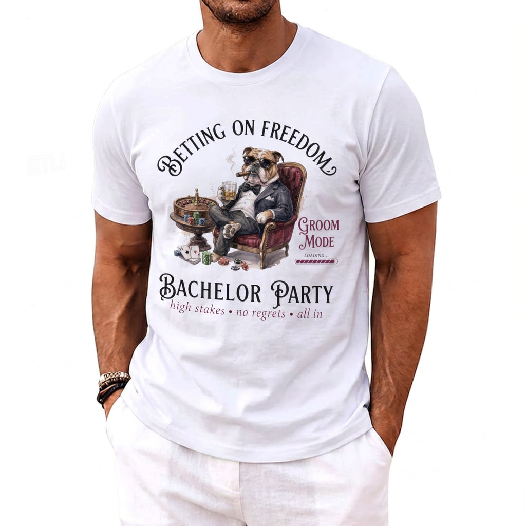 White t-shirt with bulldog in suit, cigar, drink, and bachelor party text.