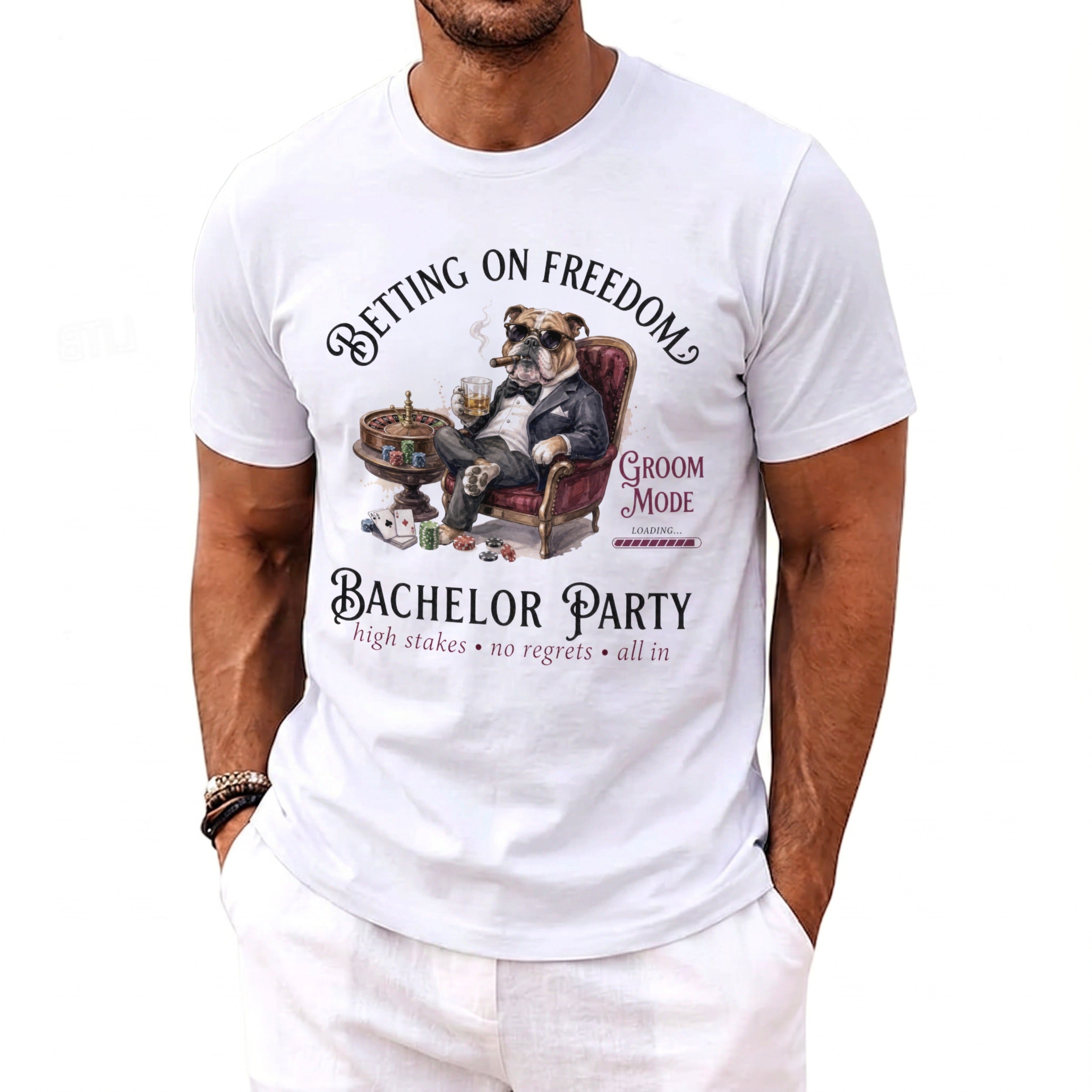White t-shirt with bulldog in suit, cigar, drink, and bachelor party text.