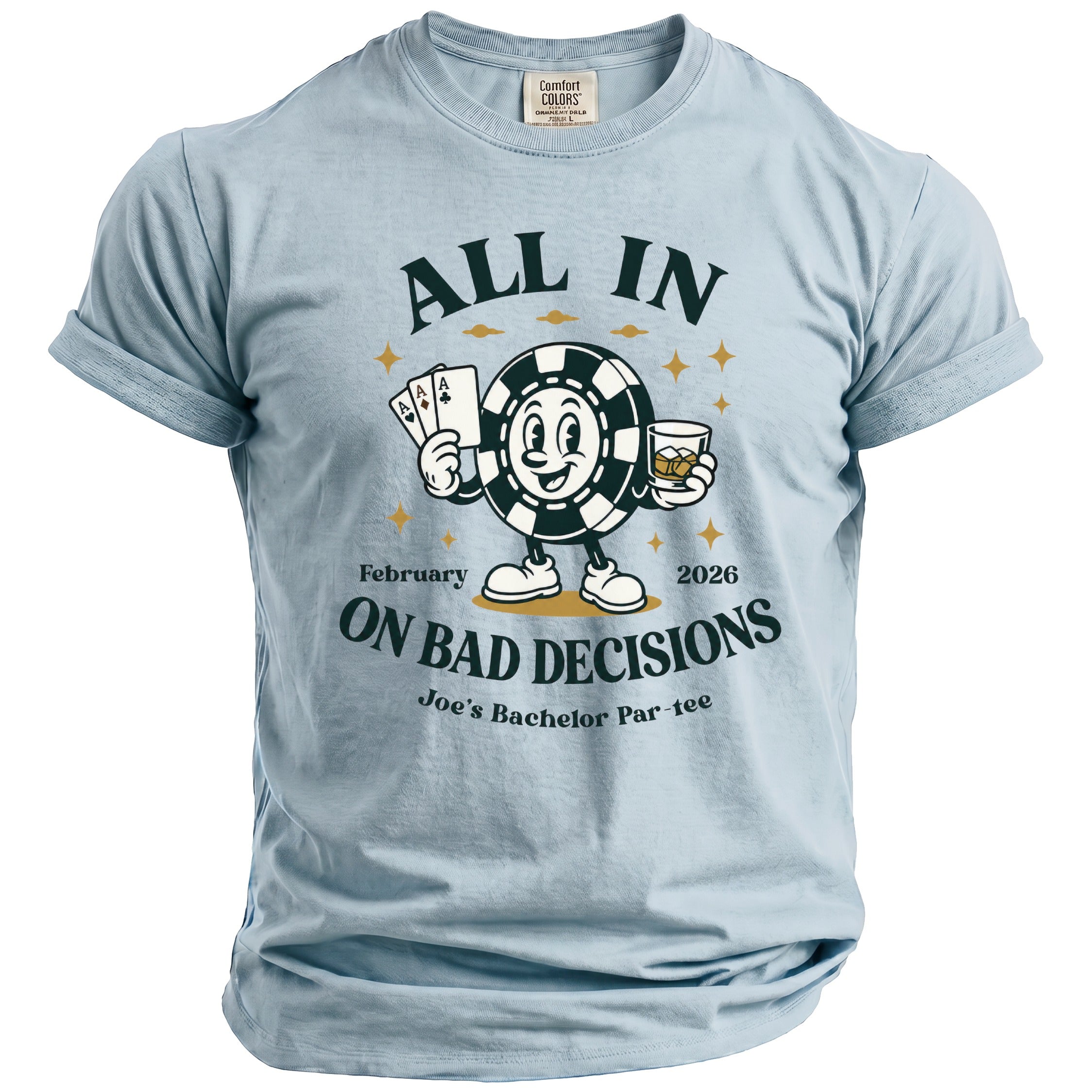 Light blue t-shirt with cartoon poker chip holding cards and drink, saying "All In on Bad Decisions".