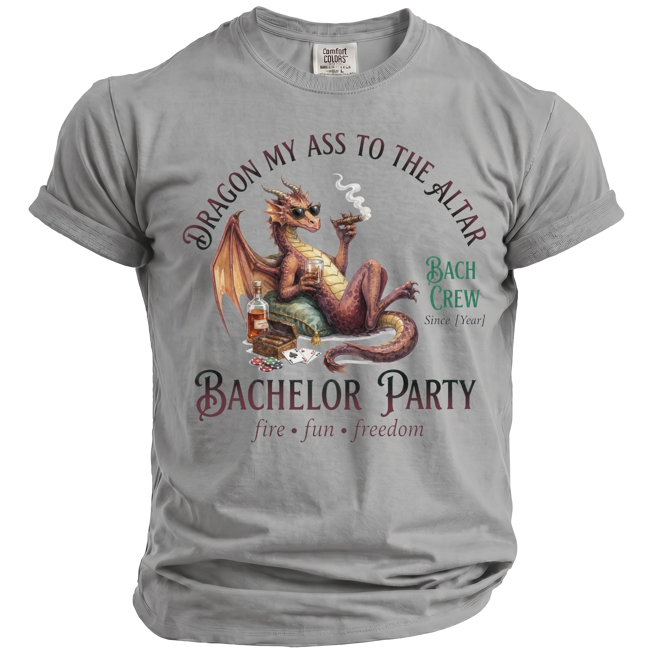 Gray t-shirt with dragon smoking cigar, playing cards, and drinking whiskey. Text reads "Dragon My Ass to the Altar".