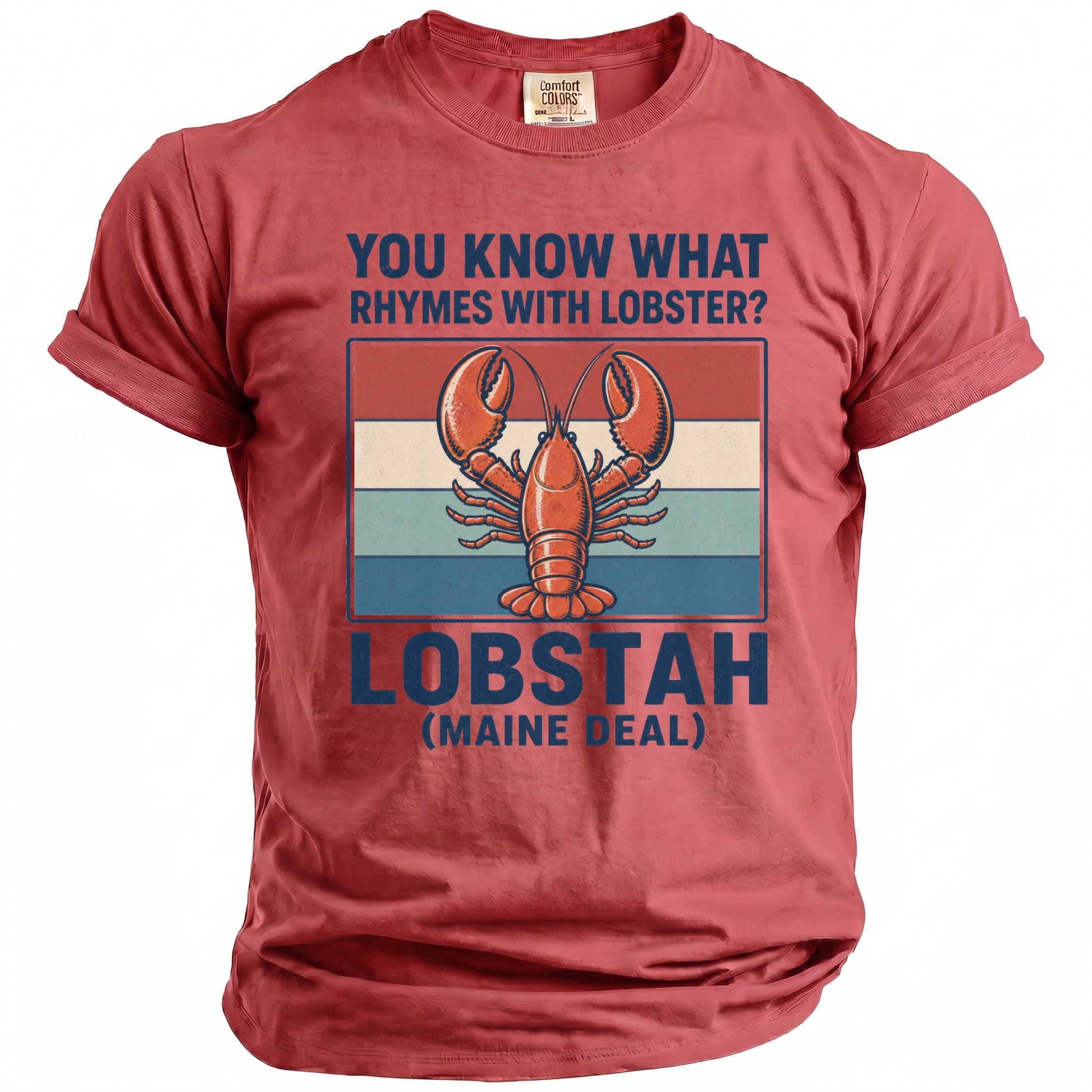 Red t-shirt with "You know what rhymes with lobster? Lobstah (Maine Deal)" and lobster graphic.