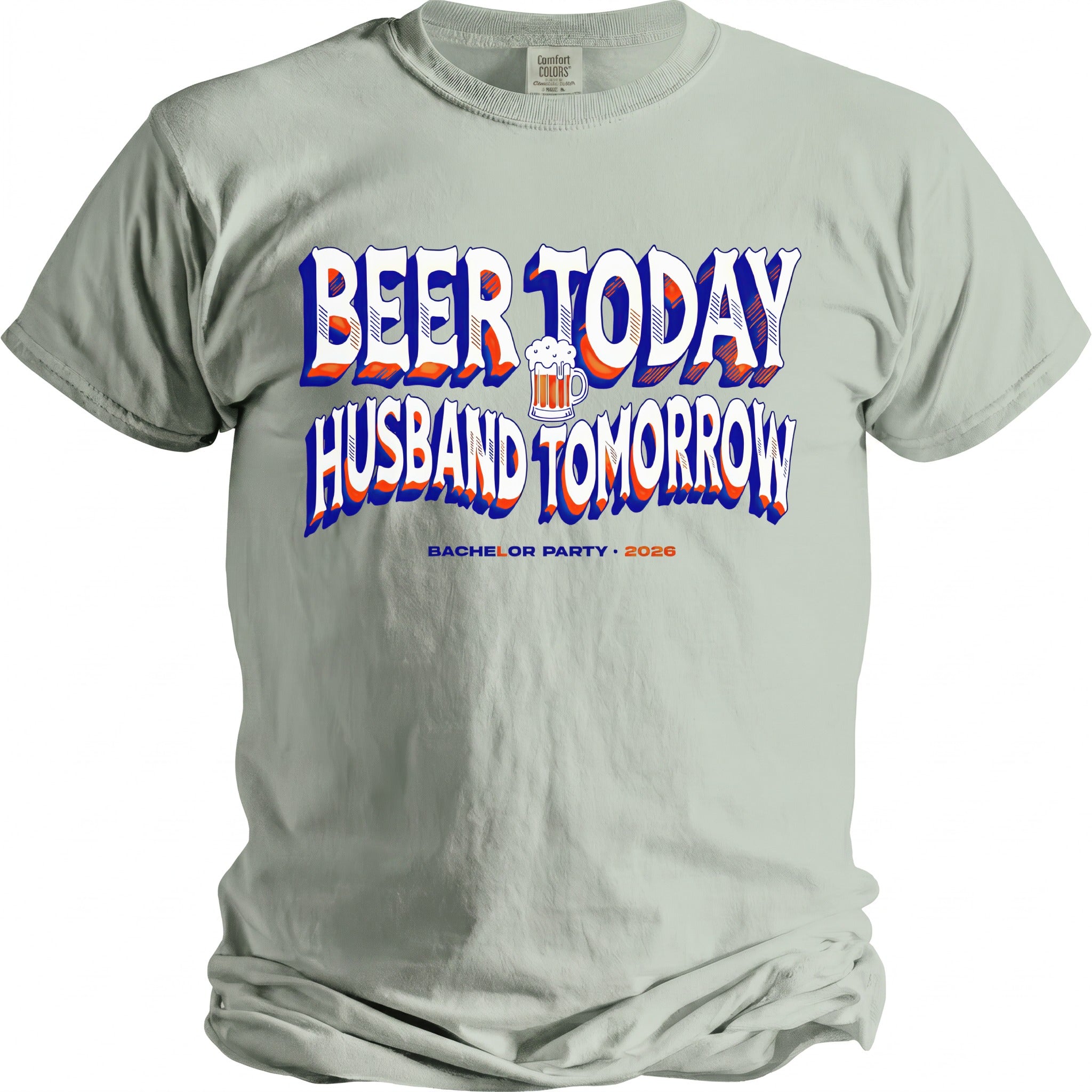 Light green t-shirt with "BEER TODAY HUSBAND TOMORROW" and "BACHELOR PARTY 2026" text.