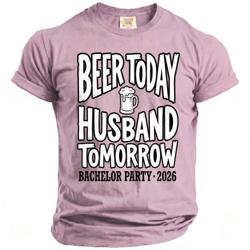 Beer Today Husband Tomorrow T-Shirt - Midnight Gents