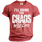 Red t-shirt with white text "I'LL BRING THE CHAOS WILD CARD".