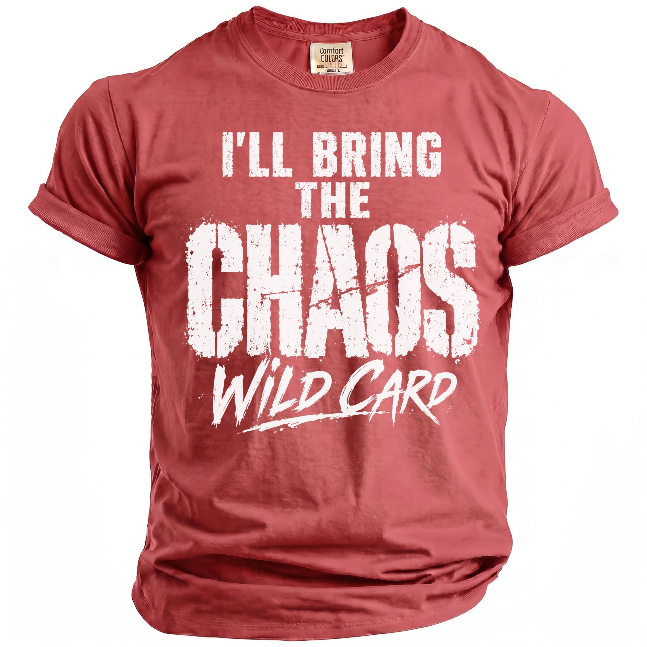 Red t-shirt with white text "I'LL BRING THE CHAOS WILD CARD".