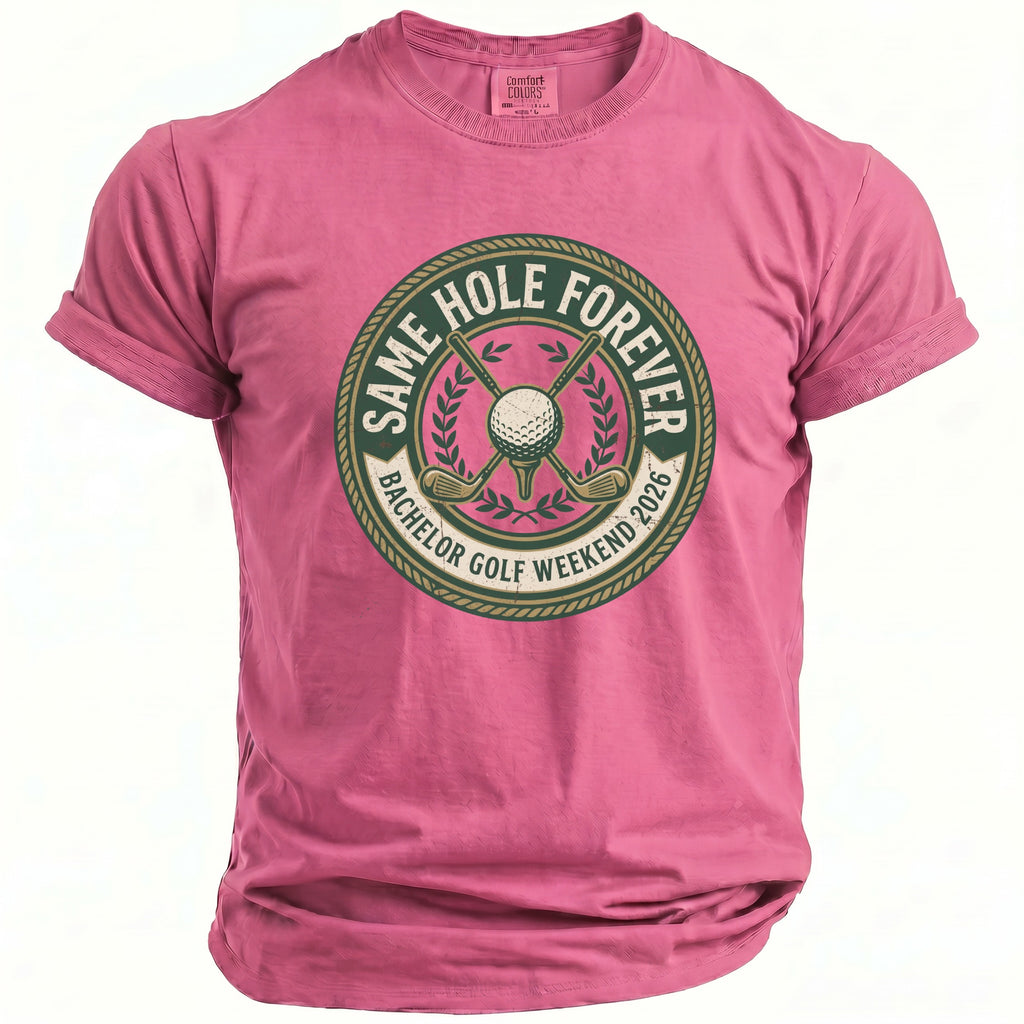 Pink Comfort Colors t-shirt with "Same Hole Forever Bachelor Golf Weekend 2026" graphic.