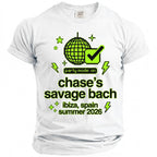 White t-shirt with text "party mode: on chase's savage bach ibiza, spain summer 2026."