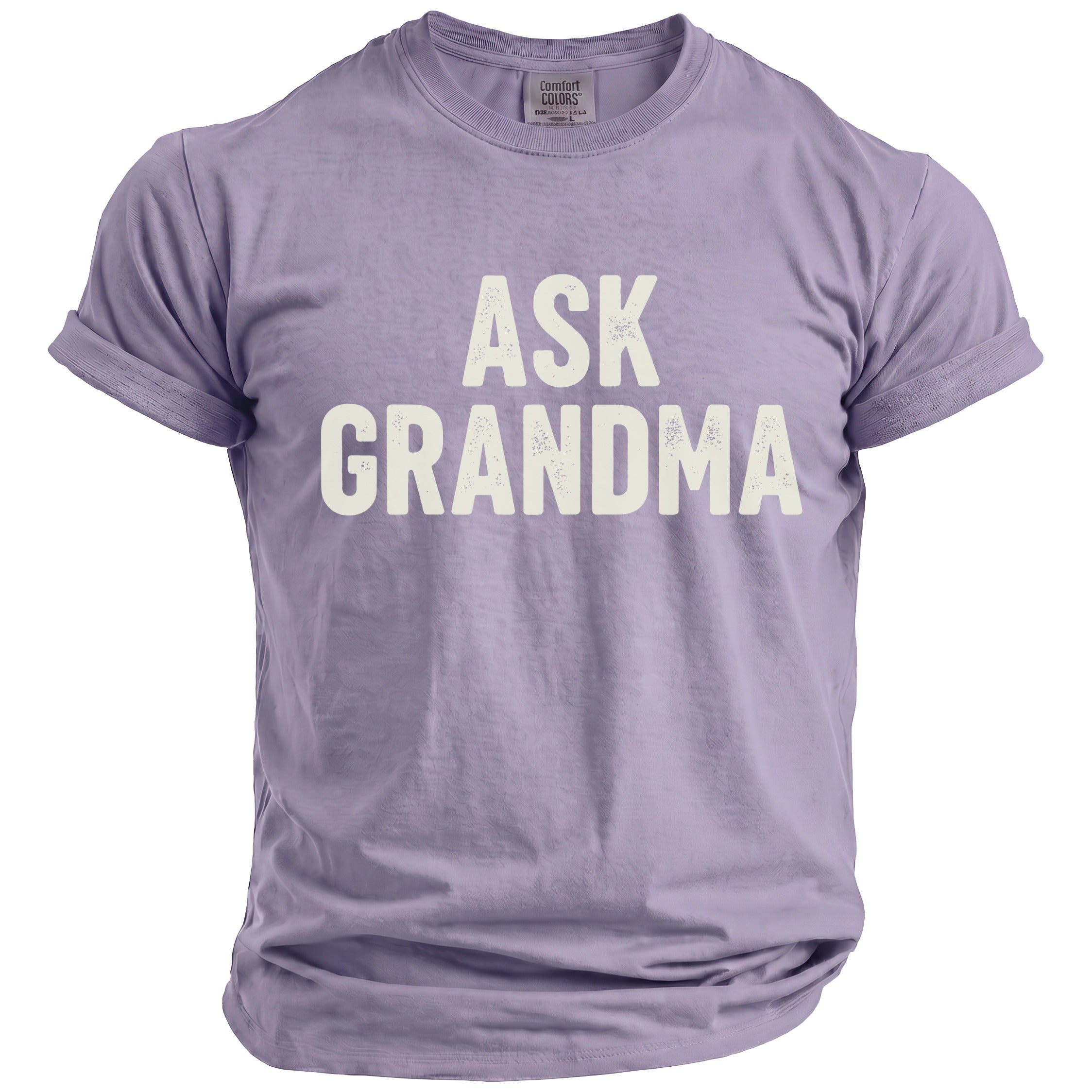 Lilac Comfort Colors t-shirt with distressed "ASK GRANDMA" text.