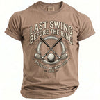 Taupe t-shirt with "Last Swing Before the Ring Bachelor Weekend 2026" text and golf graphics.