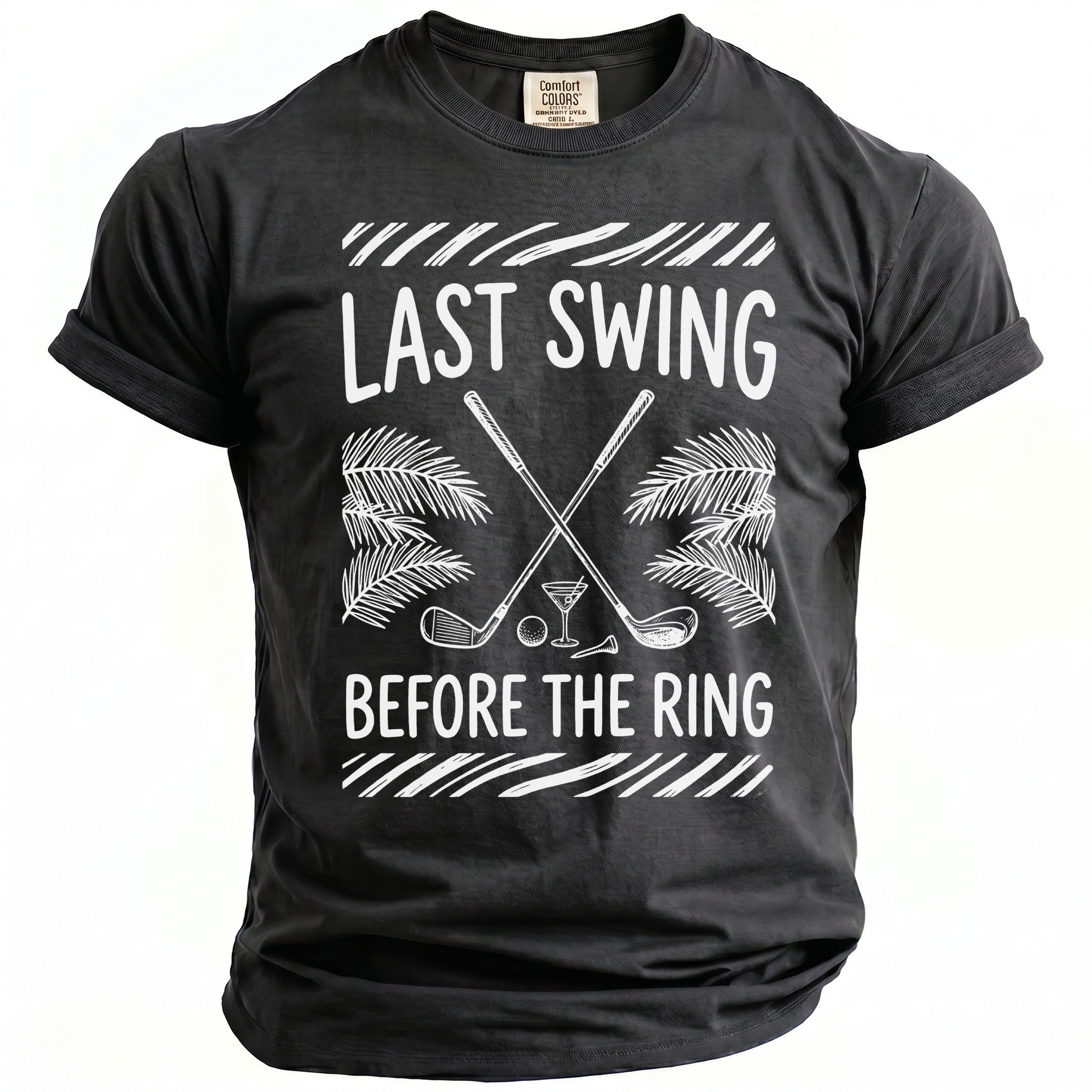 Black t-shirt with "LAST SWING BEFORE THE RING" golf graphic.