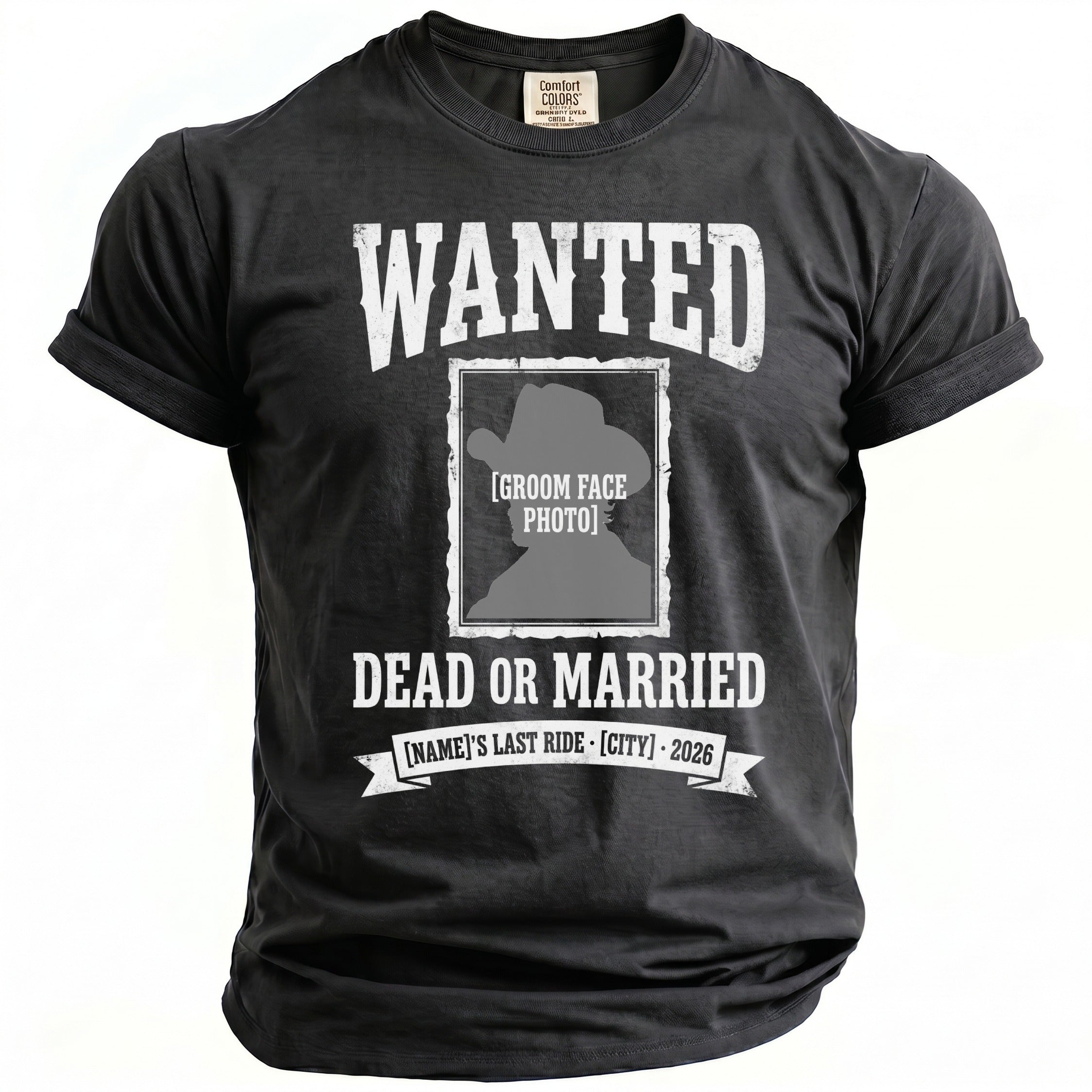 Black t-shirt with "WANTED DEAD OR MARRIED" text and placeholder for groom's photo.