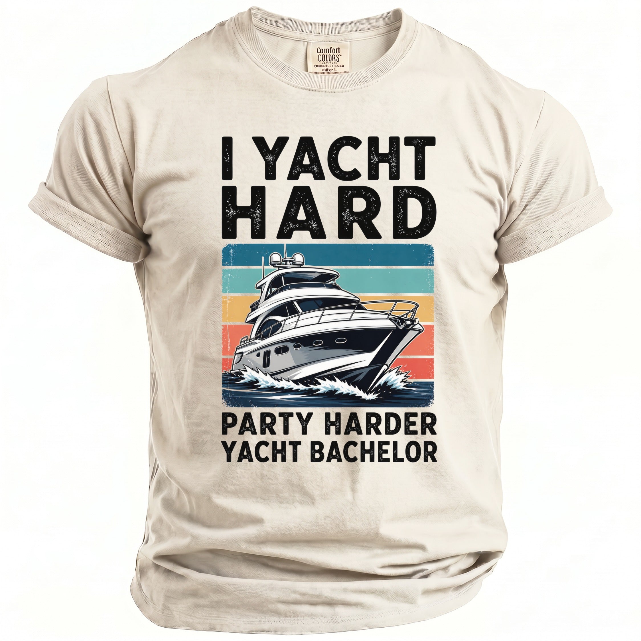 T-shirt with "I YACHT HARD PARTY HARDER YACHT BACHELOR" text and yacht graphic.