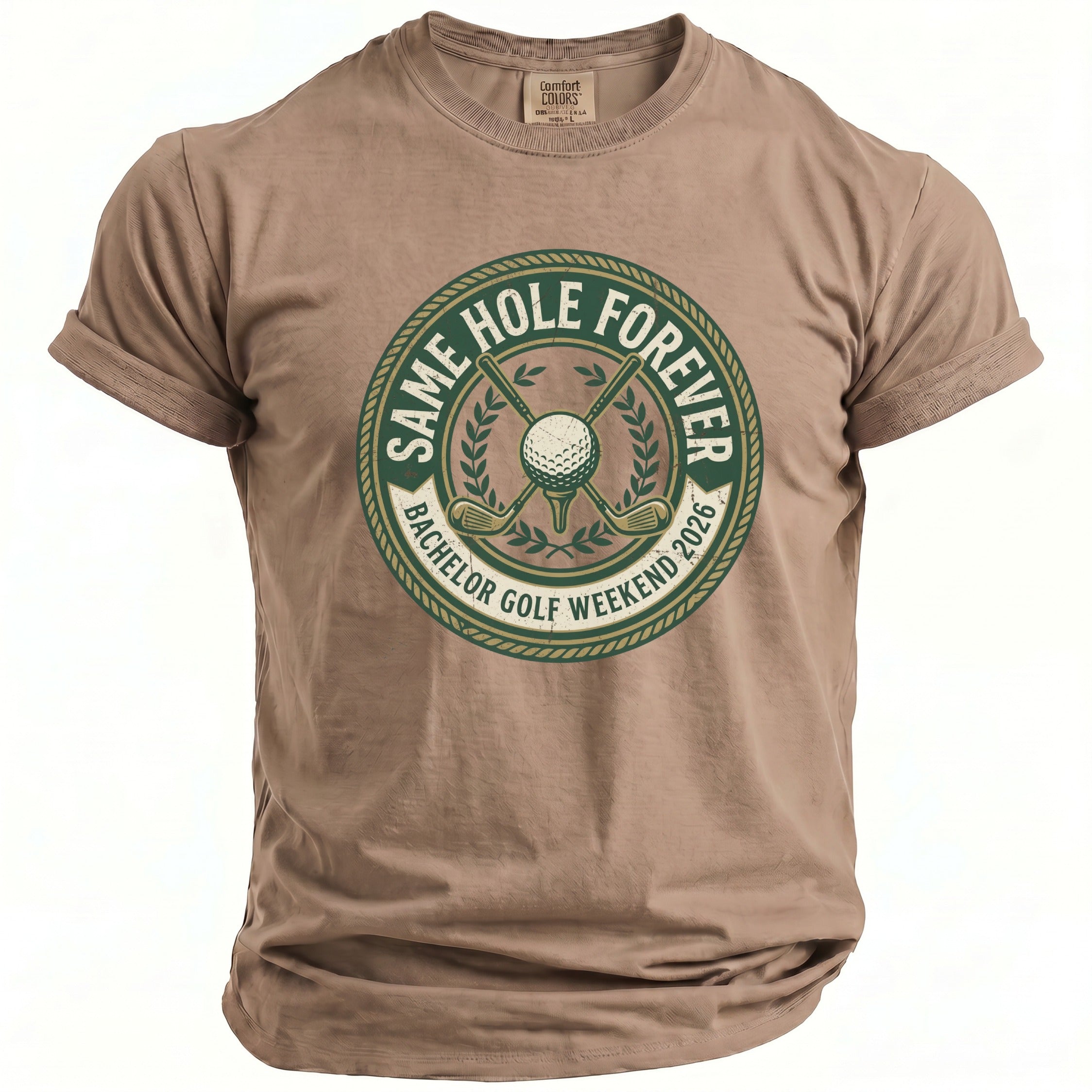 Taupe t-shirt with "Same Hole Forever Bachelor Golf Weekend 2026" graphic.