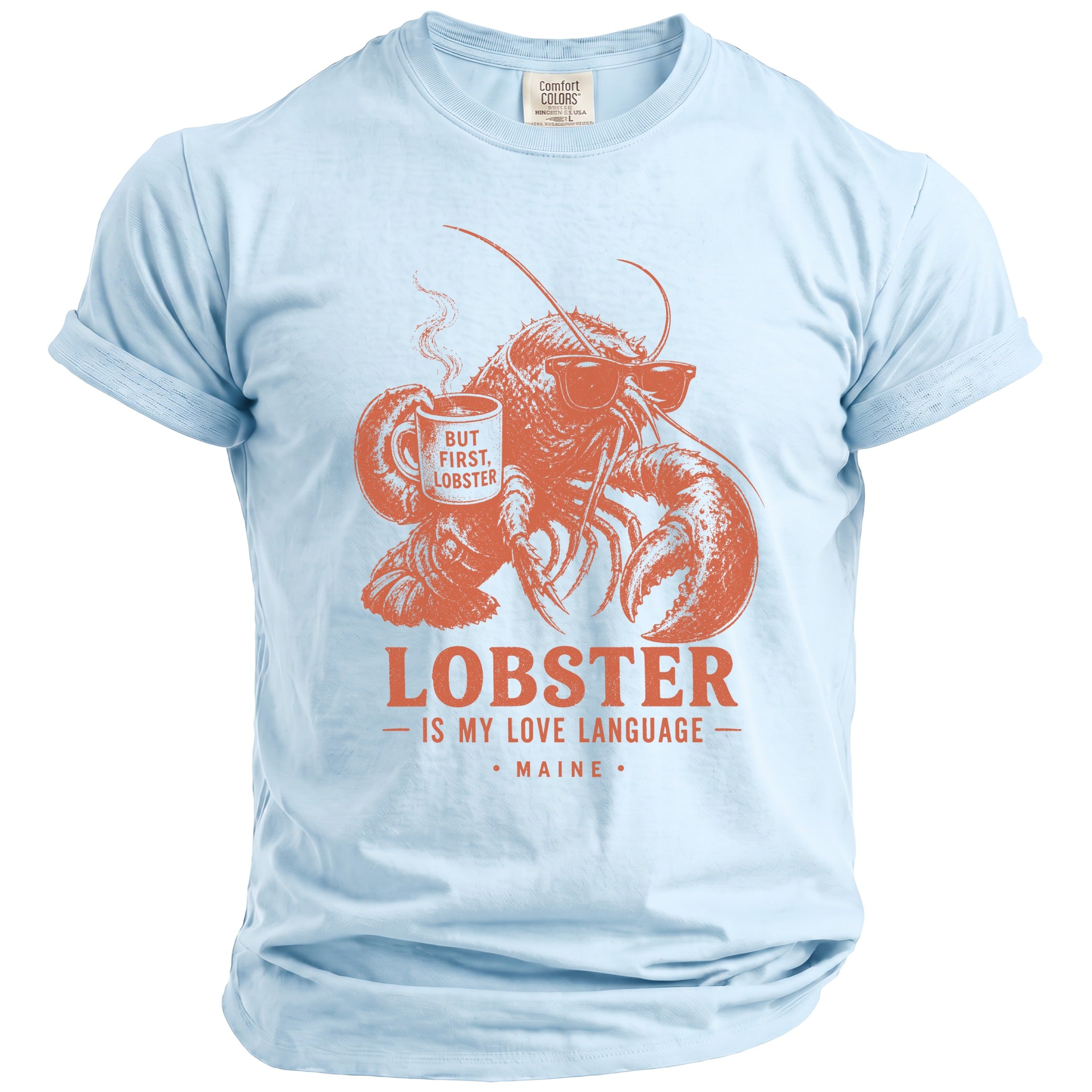 Light blue t-shirt with orange graphic of a lobster holding a coffee cup and text.
