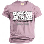 Pink t-shirt with "Dragon My Ass To The Altar" and bachelor party details.