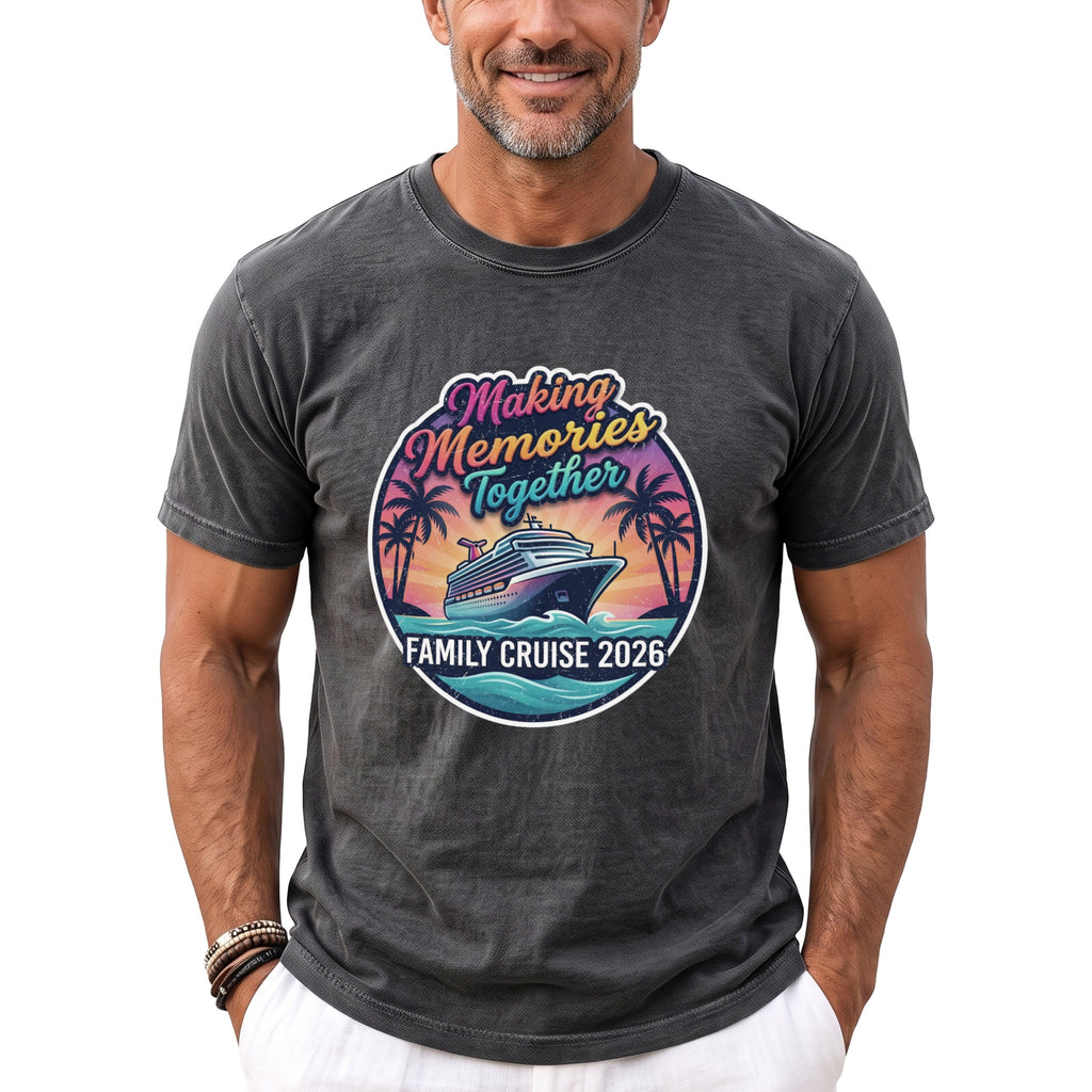 T-shirt with circular graphic of cruise ship, palm trees, sunset, and text "Making Memories Together Family Cruise 2026".
