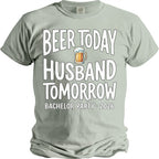 Light green t-shirt reads "Beer Today Husband Tomorrow" with a beer mug graphic and "Bachelor Party 2026".