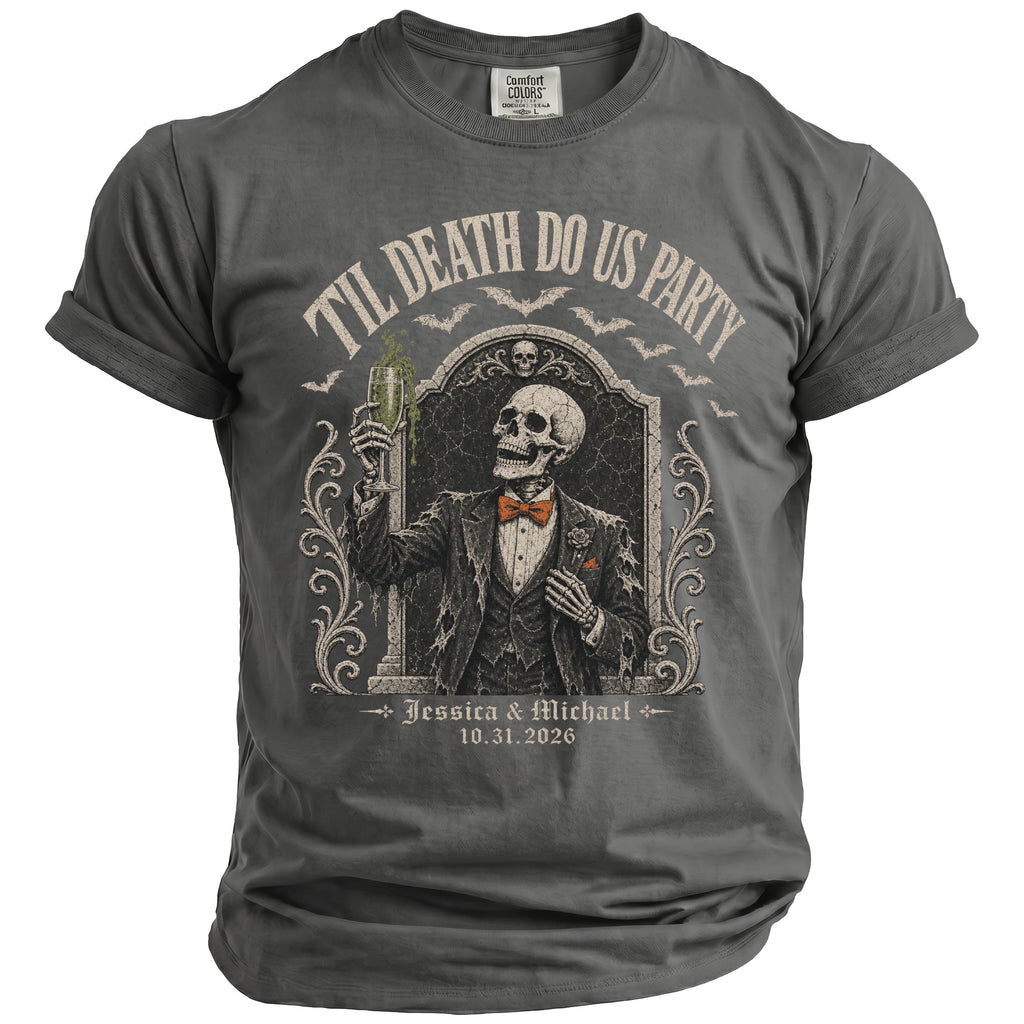 Grey t-shirt with skeleton graphic "Til Death Do Us Party," Jessica & Michael, 10.31.2026.