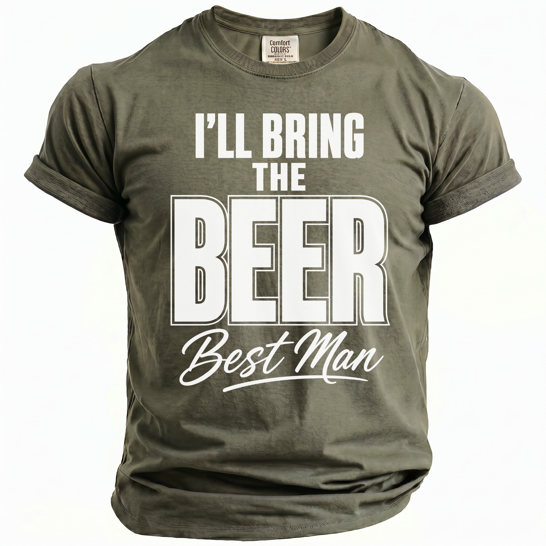 Olive green t-shirt with white text "I'LL BRING THE BEER Best Man".