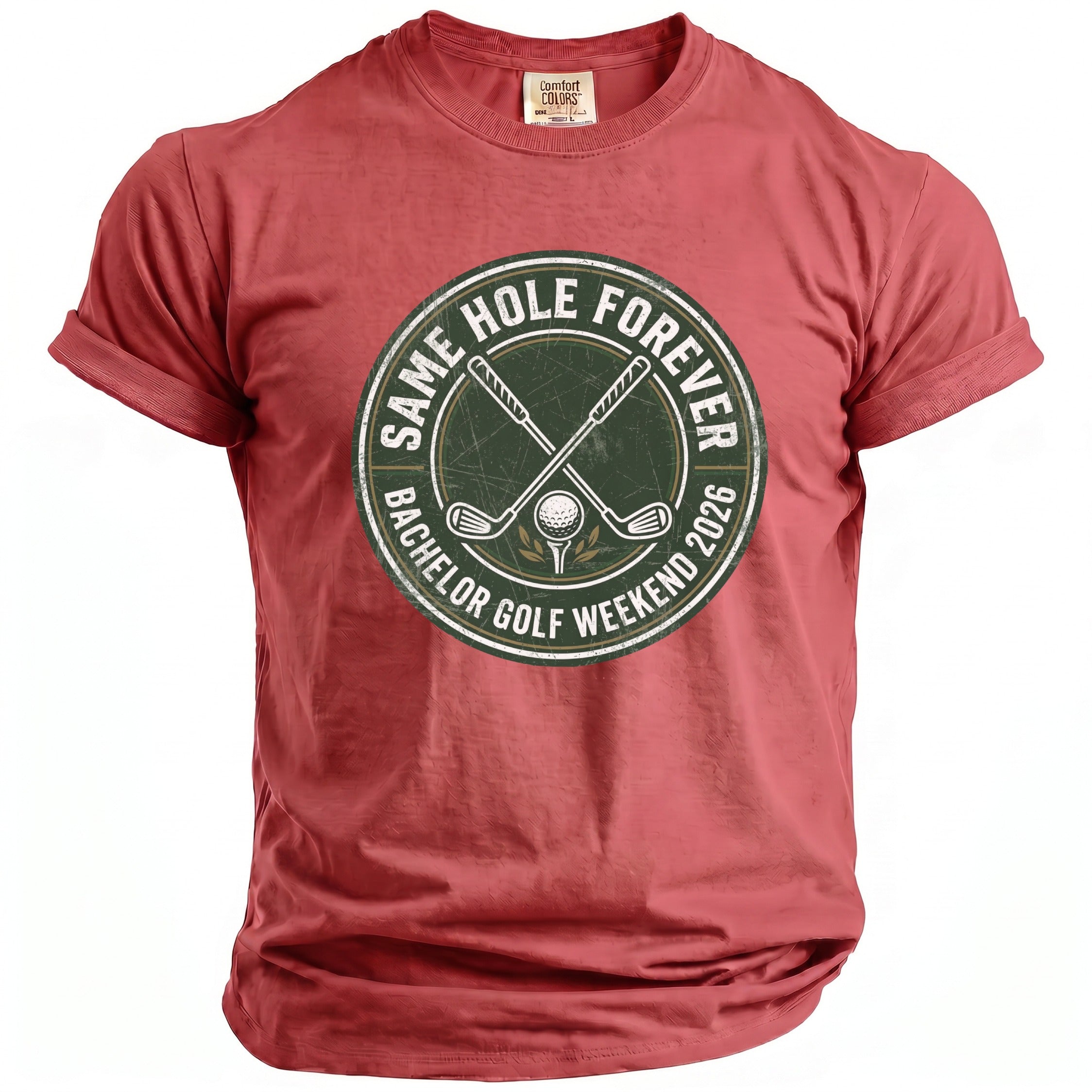 Red t-shirt with a circular graphic that reads "Same Hole Forever Bachelor Golf Weekend 2026."