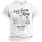 White t-shirt with "Last Swing Before the Ring" golf graphic, Kenneth, Miami, FL, Est. 2026.