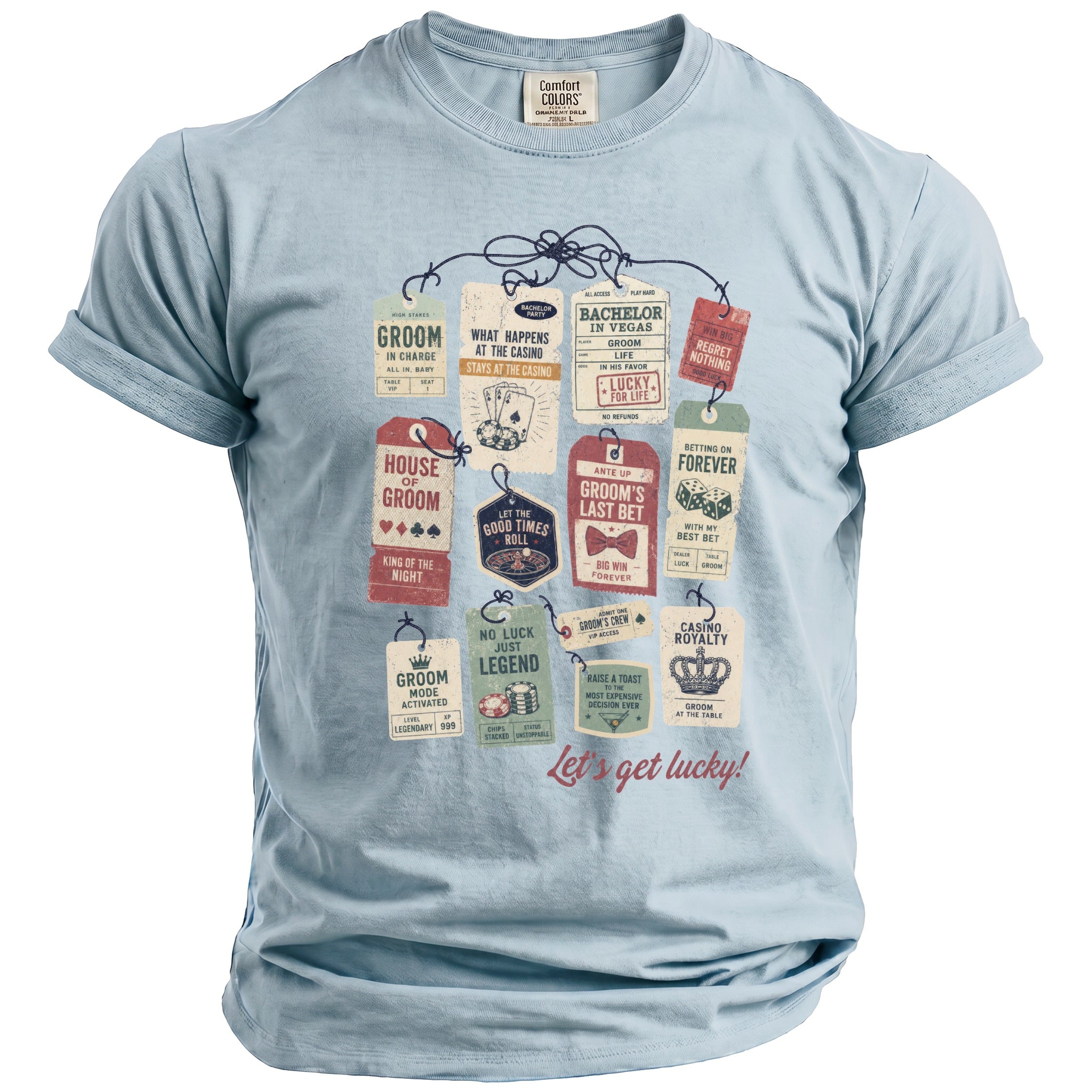 Light blue t-shirt with graphic of casino-themed tags reading "Groom" and "Let's get lucky!"
