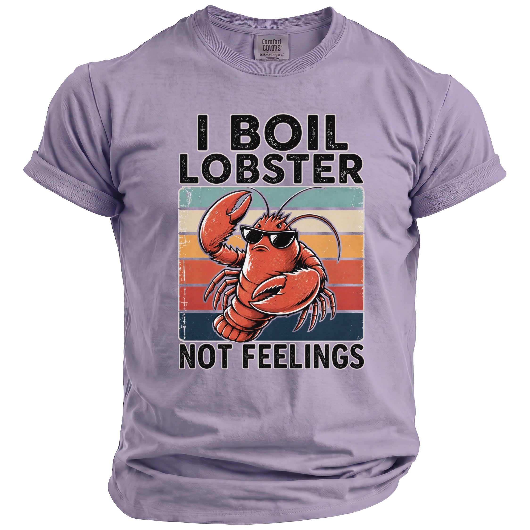 Lavender t-shirt with a graphic of a lobster wearing sunglasses and the text "I BOIL LOBSTER NOT FEELINGS."