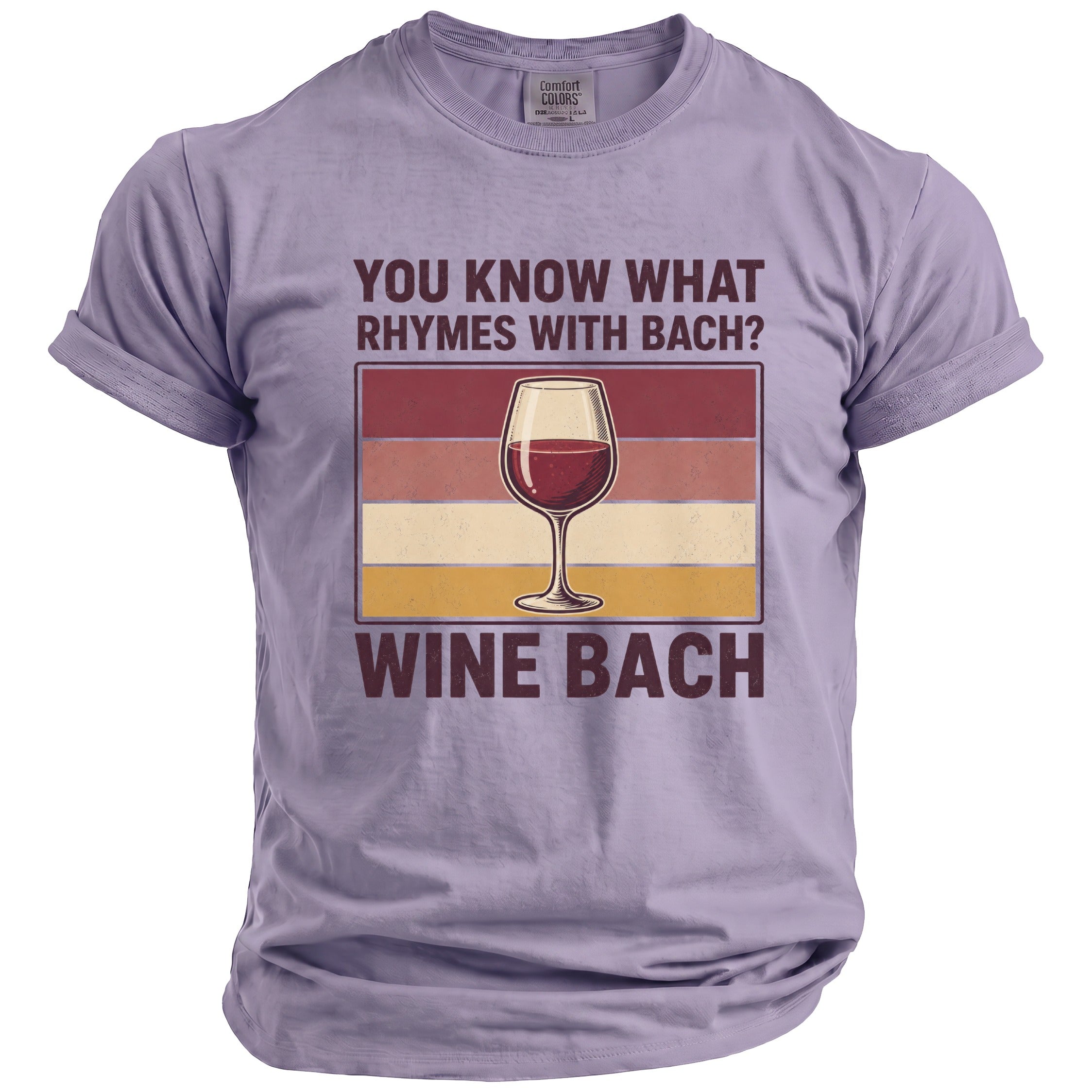 Lavender t-shirt with graphic text "You know what rhymes with Bach? Wine Bach" and a wine glass.
