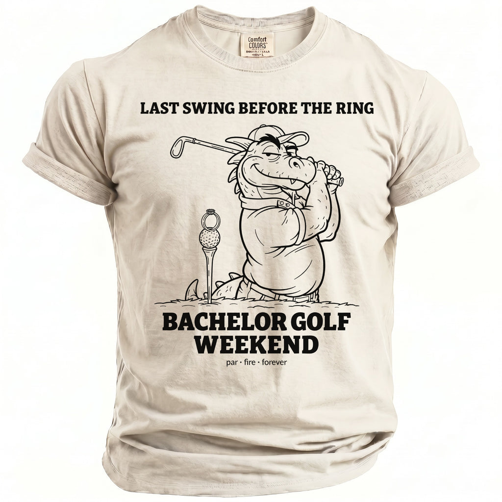 T-shirt with dragon golfing and text "Last Swing Before the Ring Bachelor Golf Weekend".