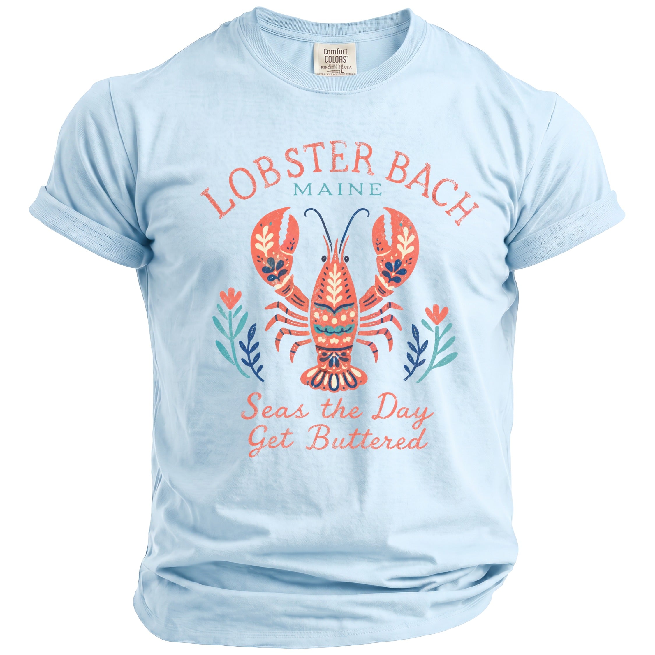 Light blue t-shirt with a lobster graphic and text "LOBSTER BACH MAINE Seas the Day Get Buttered".