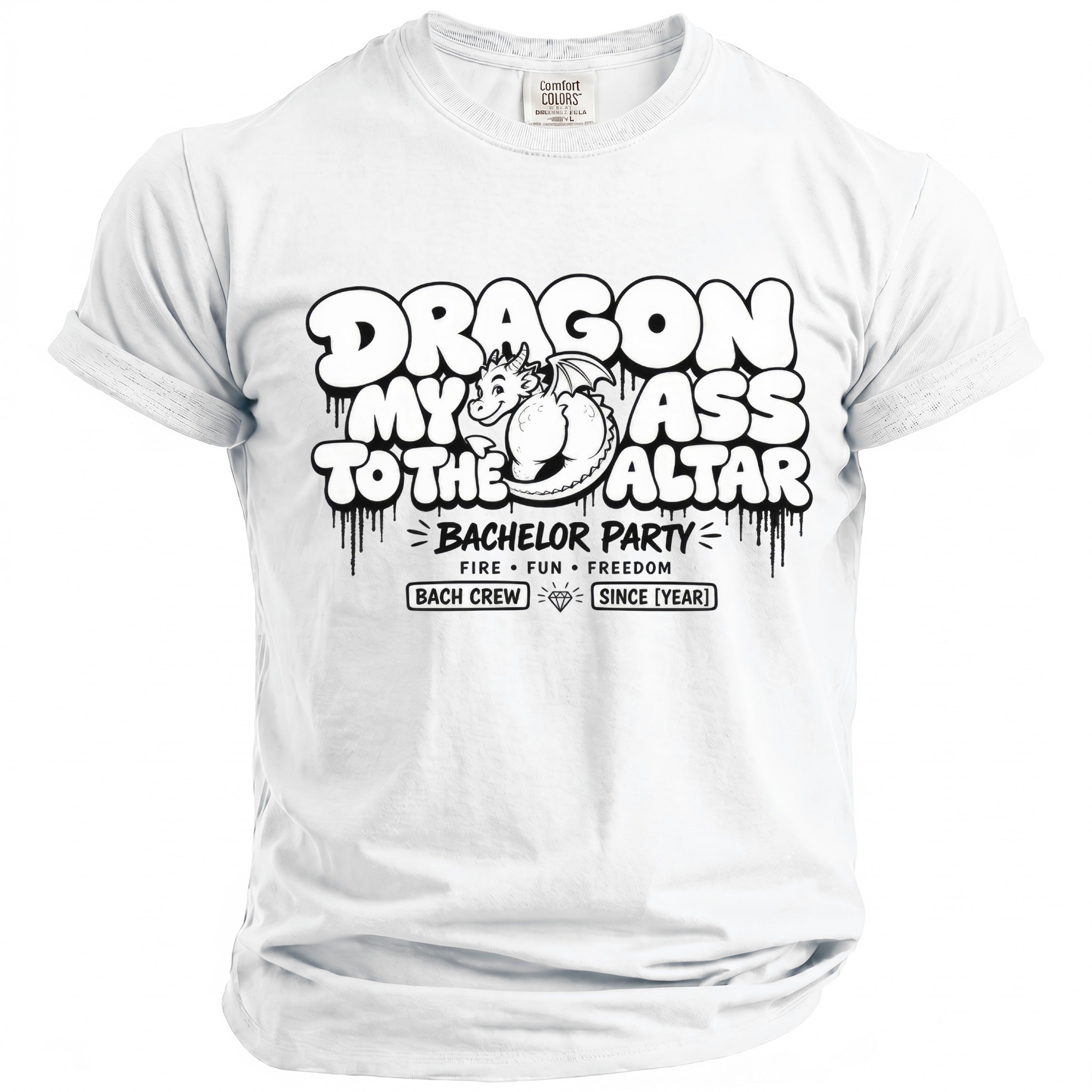 White t-shirt with "Dragon My Ass To The Altar Bachelor Party" graphic.
