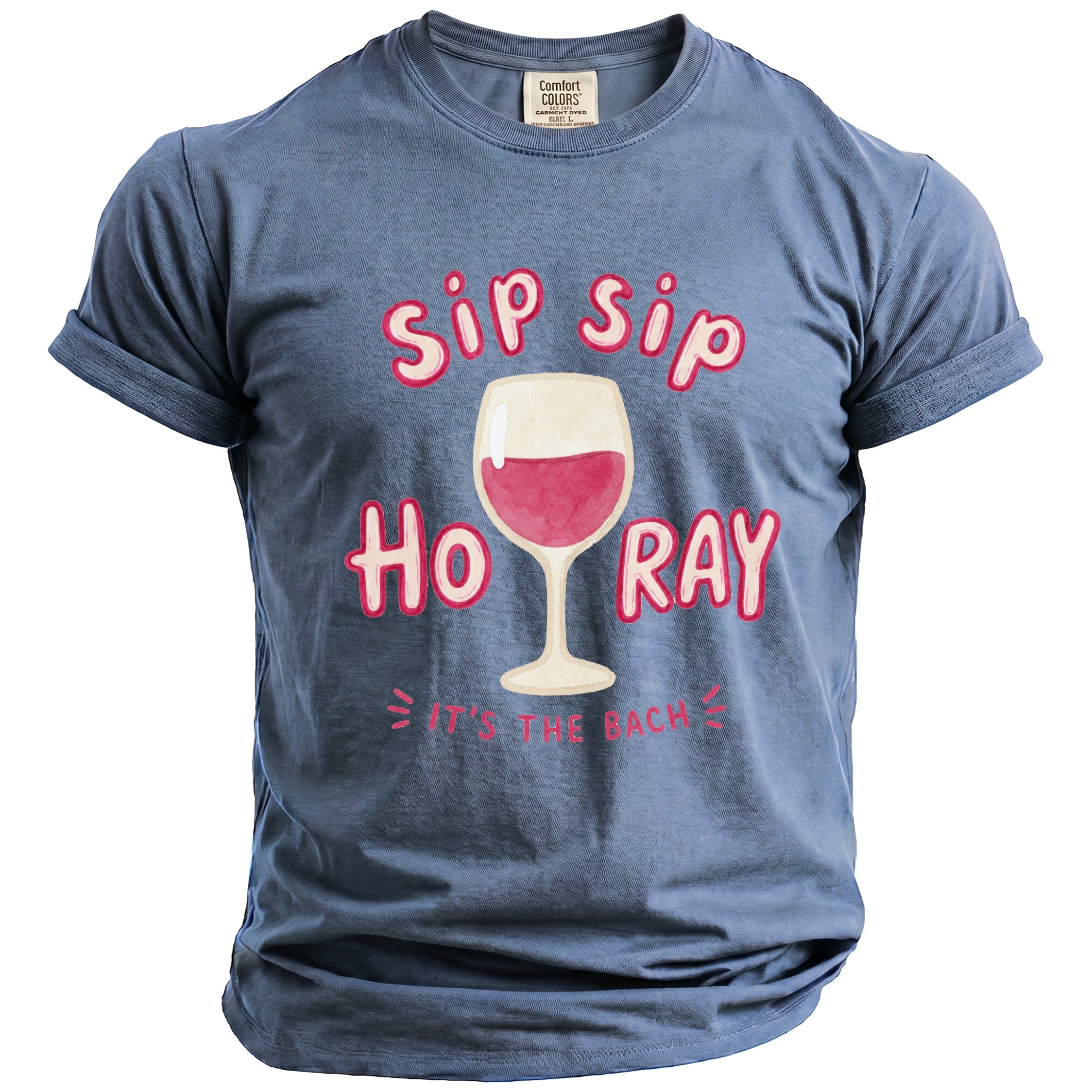Blue t-shirt with "Sip Sip Hooray It's the Bach" and wine glass graphic.