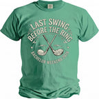 T-shirt with "Last Swing Before the Ring" and golf clubs, "Bachelor Weekend 2026".