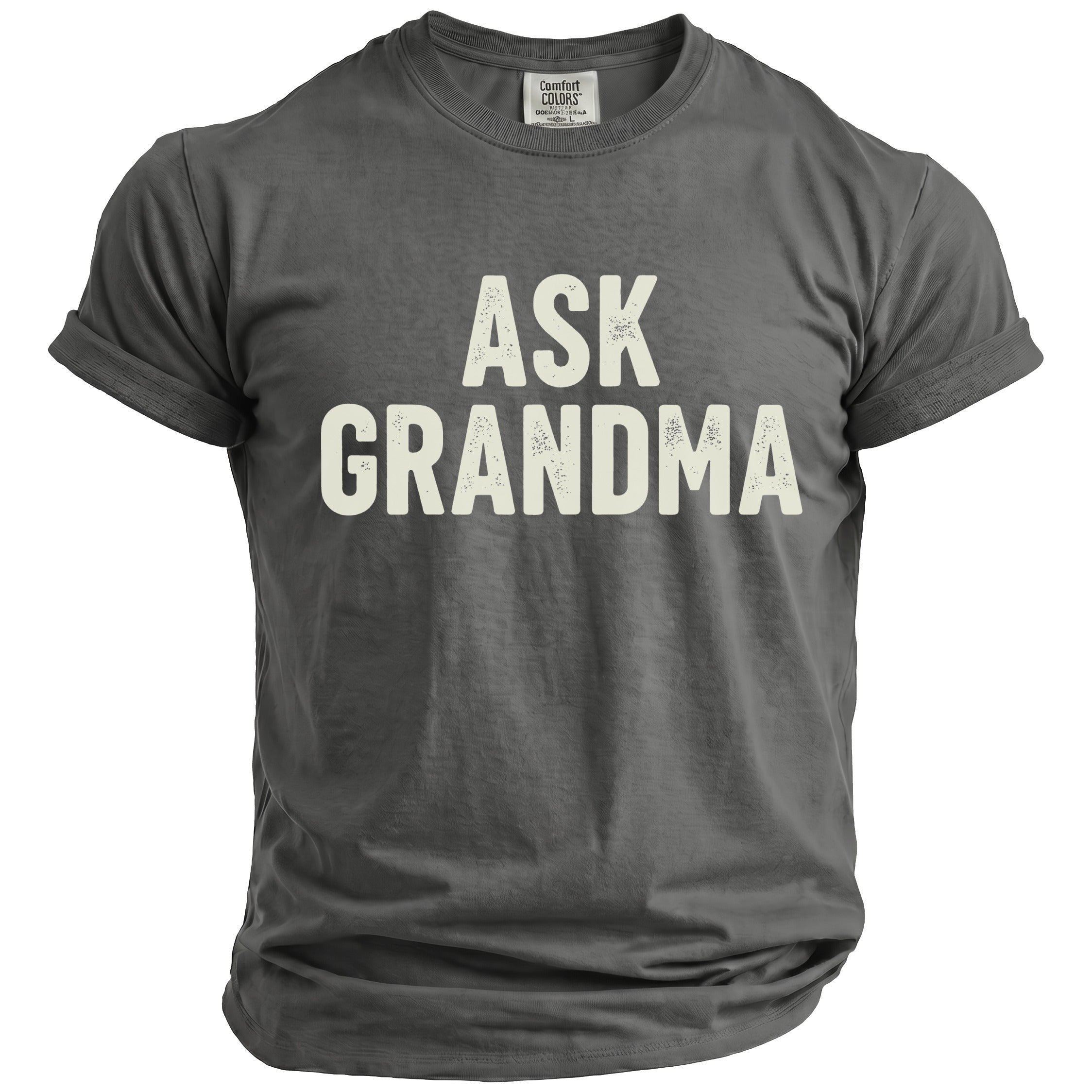 Gray t-shirt with distressed cream text that reads "ASK GRANDMA".
