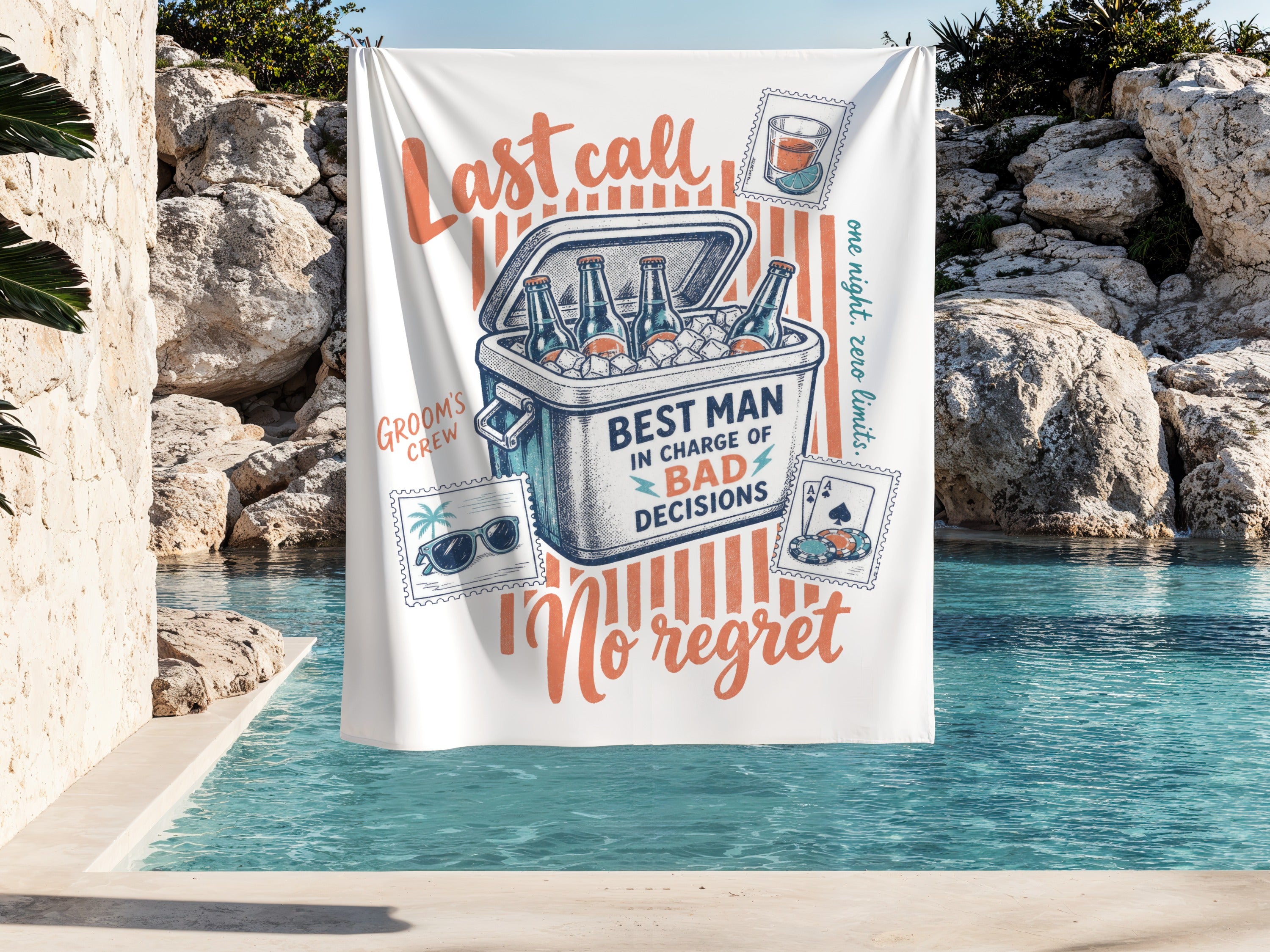 Towel with "Last call," "Best Man in Charge of Bad Decisions," and "No Regret."