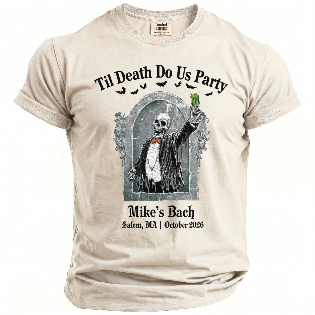 T-shirt with skeleton holding a drink, text "Til Death Do Us Party" and "Mike's Bach Salem MA October 2026".