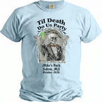 Light blue t-shirt with skeleton in suit holding drink. Text: 'Til Death Do Us Party, Mike's Bach.
