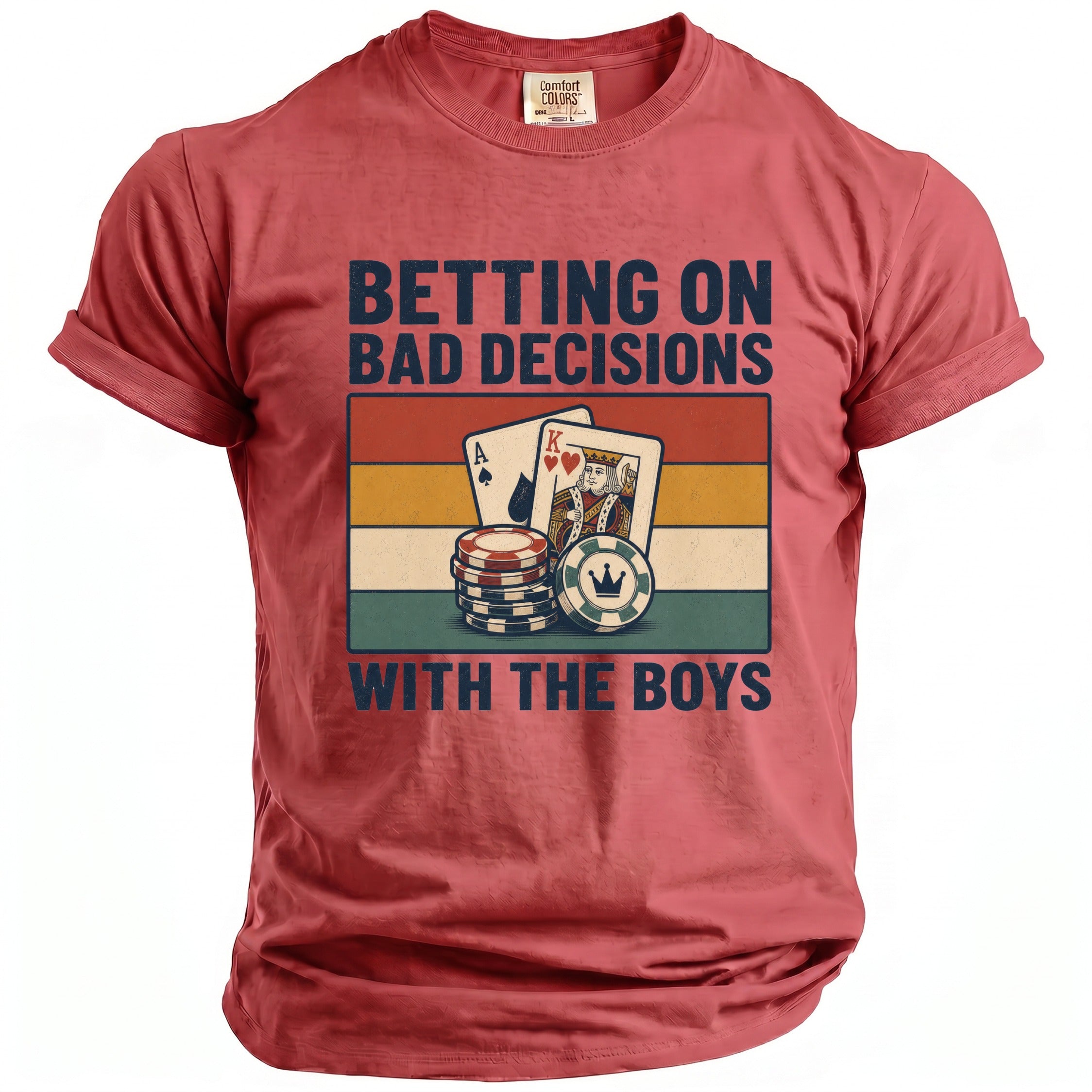 Red t-shirt with "BETTING ON BAD DECISIONS WITH THE BOYS" text and card graphics.