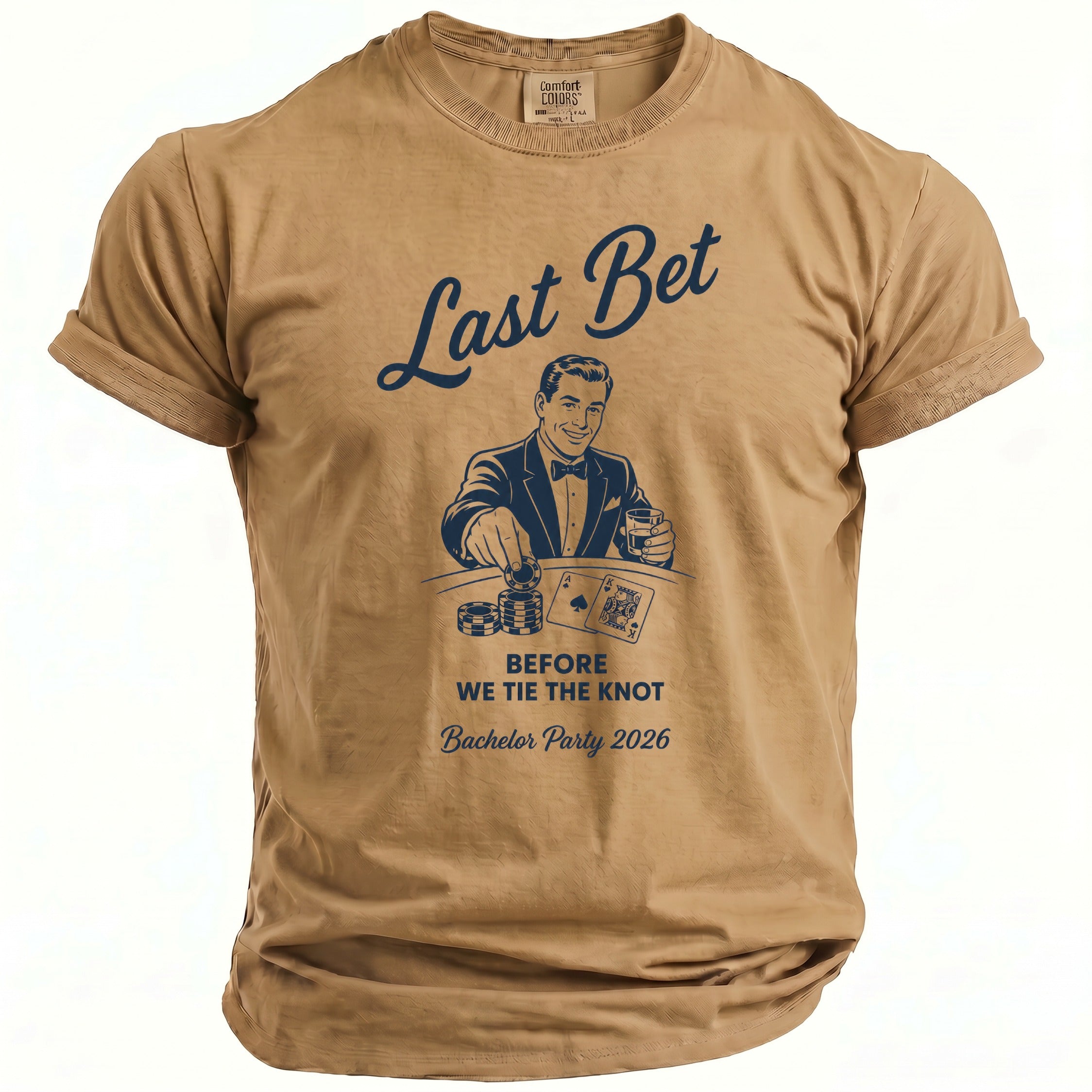 Tan t-shirt with "Last Bet Before We Tie The Knot Bachelor Party 2026" text.