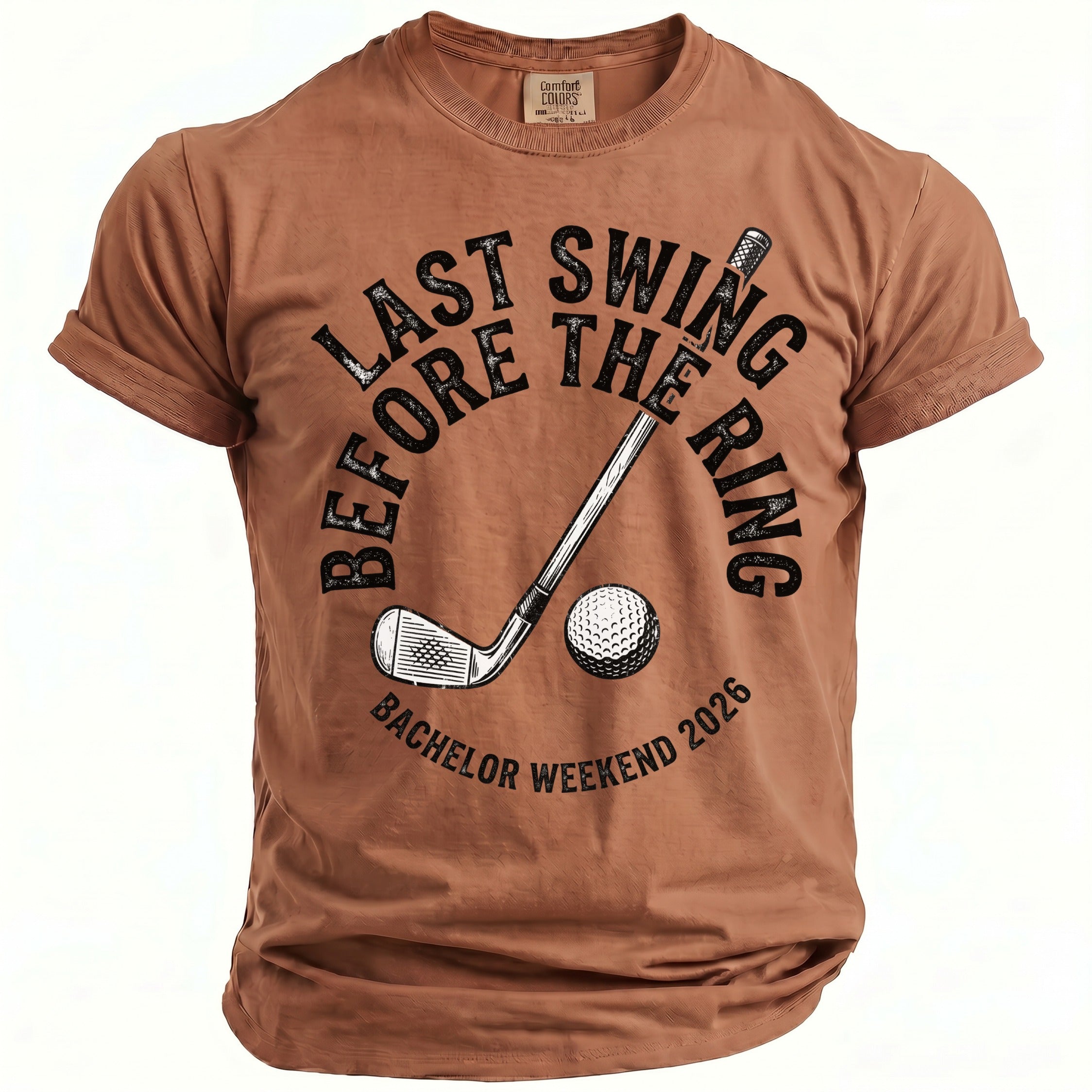 Brown t-shirt with "Last Swing Before The Ring" and "Bachelor Weekend 2026" text.