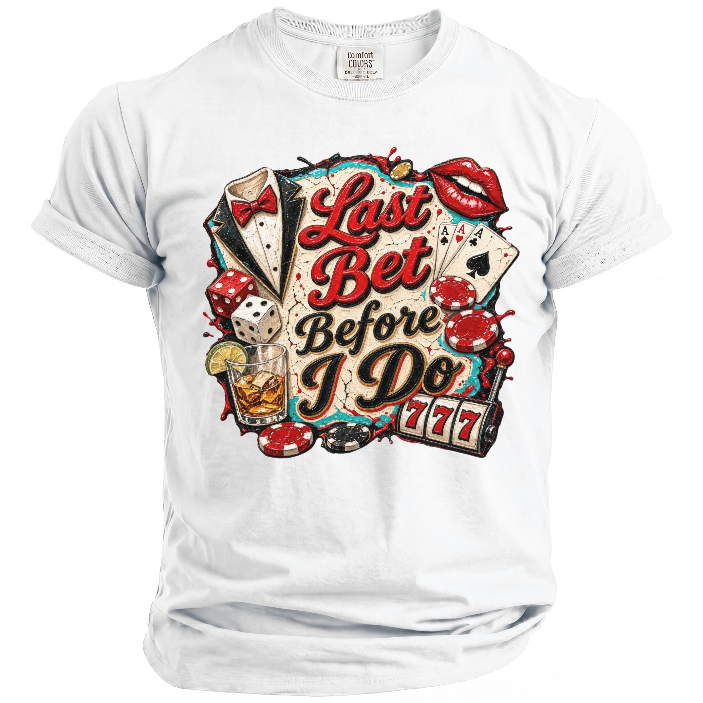 White t-shirt with "Last Bet Before I Do" text and gambling graphics.