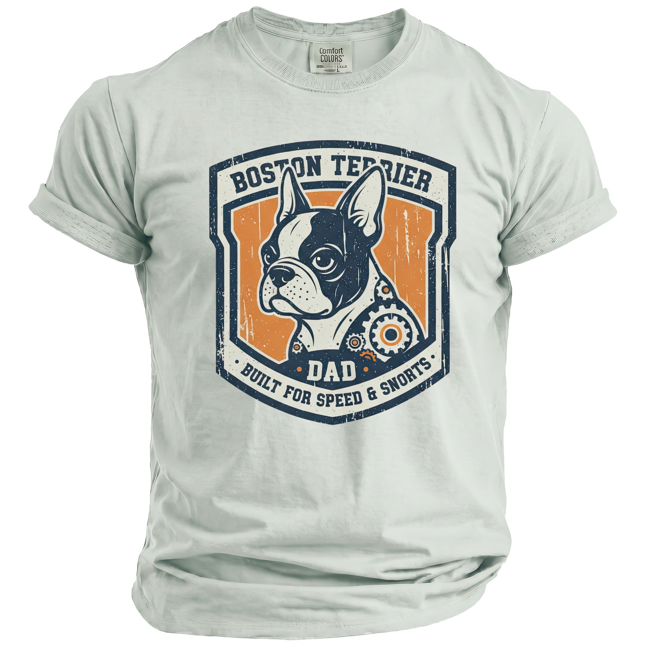 Light grey t-shirt with a Boston Terrier design that says "Dad Built for Speed & Snorts".