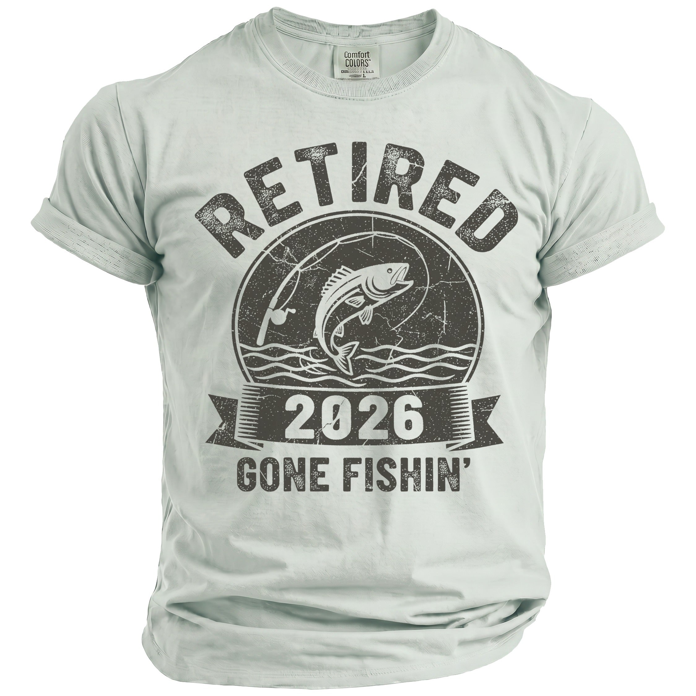 Light grey t-shirt with "RETIRED 2026 GONE FISHIN'" fishing graphic.