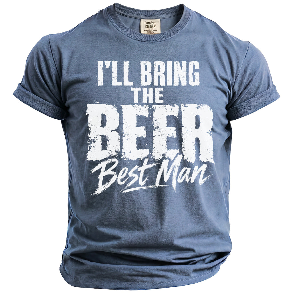 Blue t-shirt with white text that reads "I'LL BRING THE BEER Best Man".